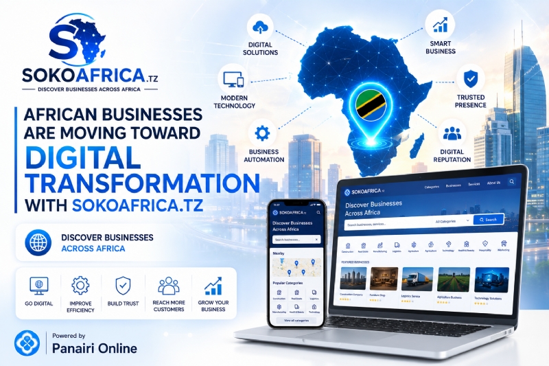 African Businesses Are Moving Toward Digital Transformation with SokoAfrica.tz Discover Businesses Across Africa – Powered by Panairi Online