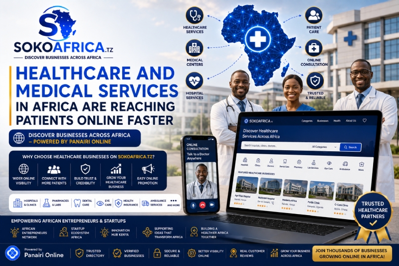 Healthcare and Medical Services in Africa Are Reaching Patients Online Faster, discover Businesses Across Africa – Powered by Panairi Online